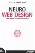 Neuro web design. L'inconscio ci guida nel Web