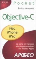 Objective-C. La porta di ingresso alla programmazione nel mondo Apple