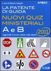 La patente di guida A e B. Nuovi quiz ministeriali
