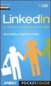 LinkedIn. La rete per trovare il lavoro dei sogni