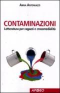 Contaminazioni. Letteratura per ragazzi e crossmedialità