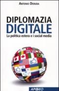 Diplomazia digitale. La politica estera e i social media
