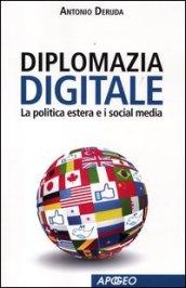 Diplomazia digitale. La politica estera e i social media