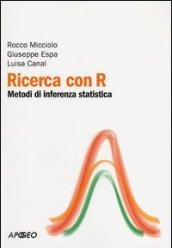 Ricerca con R. Metodi di inferenza statistica