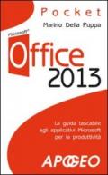 Office 2013. La guida tascabile agli applicativi Microsoft per la produttività