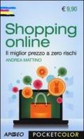 Shopping online. Il miglior prezzo a zero rischi