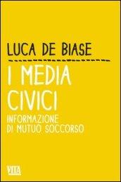 I media civici. Informazione di mutuo soccorso