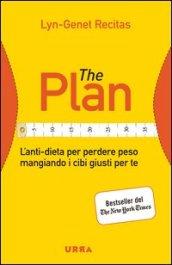 The Plan: L'anti-dieta per perdere peso mangiando i cibi giusti per te (Urra)