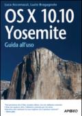 OS X 10.10. Yosemite. Guida all'uso
