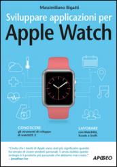 Sviluppare applicazioni per Apple Watch