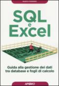 SQL e Excel: guida alla gestione dei dati tra database e fogli di calcolo