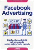 Facebook Advertising: guida alla pubblicità sul più grande social network del mondo