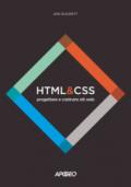 HTML e CSS. Progettare e costruire siti web. Con Contenuto digitale per download e accesso on line