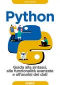 Python. Guida alla sintassi, alle funzionalità avanzate e all'analisi dei dati. Con Contenuto digitale per download