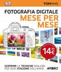 Fotografia digitale. Mese per mese