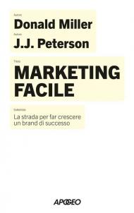 Marketing facile. La strada per far crescere un brand di successo