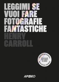 Leggimi se vuoi fare fotografie fantastiche