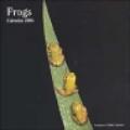 Frogs. Calendario 2004