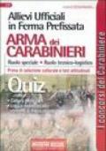 Allievi ufficiali in ferma prefissata arma dei carabinieri. Ruolo speciale, ruolo tecnico-logistico. Prova di selezione culturale e test attitudinali