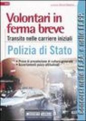 Volontari in ferma breve. Transito nelle carriere iniziali. Polizia di Stato