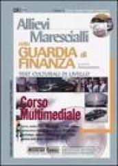 Allievi marescialli nella guardia di finanza. Test culturali di livello. Corso multimediale. Con CD-ROM