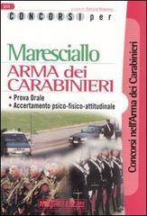 Concorsi per maresciallo. Arma dei carabinieri. Prova orale. Accertamento psico-fisico-attitudinale