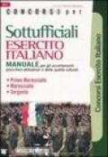 Concorsi per sottufficiali esercito italiano. Manuale per gli accertamenti psico-fisici-attitudinali e delle qualità culturali