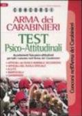 Concorsi Arma dei carabinieri. Test psico-attitudinali. Accertamenti fisio-psico-attitudinali per tutti i concorsi nell'Arma dei carabinieri