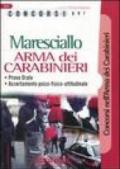 Concorsi per maresciallo. Arma dei carabinieri. Prova orale. Accertamento psico-fisico-attitudinale