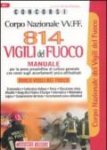 Corpo nazionale VV.FF. Ottocentoquattordici vigili del fuoco. Manuale