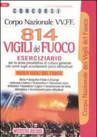 Corpo nazionale VV.FF. Ottocentoquattordici vigili del fuoco. Eserciziario