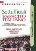 Concorsi per sottufficiali esercito italiano. Manuale per gli accertamenti psico-fisici-attitudinali e delle qualità culturali