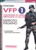 Concorsi VFP 1. Volontari in ferma prefissata di un anno. Esercito italiano. Accertamenti psico-fisico-attitudinali
