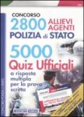 2800 allievi agenti Polizia di Stato. 5000 quiz ufficiali a risposta multipla per la prova scritta