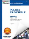 Polizia municipale. Manuale (teoria e test) per la preparazione alle prove preselettive, scritte e orali