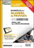 Marescialli. Guardia di finanza. Teoria e test per la prova preliminare. Con software di simulazione