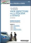 1400 vice ispettori nella polizia di Stato. Eserciziario per la prova preselettiva