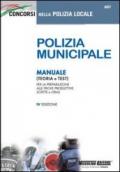 Polizia municipale. Manuale (teoria e test) per la preparazione alle prove preselettive, scritte e orali