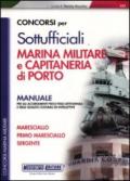Concorsi per sottufficiali marina militare e capitaneria di porto. Manuale