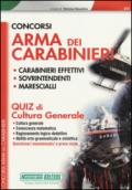 Concorsi arma dei carabinieri. Carabinieri effetivi, sovrintendenti, marescialli. Quiz di cultura generale