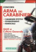 Concorsi arma dei carabinieri. Carabinieri effetivi, sovrintendenti, marescialli. Quiz di cultura generale