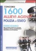 Milleseicento allievi agenti polizia di stato. Eserciziario. Per la prova scritta di cultura generale e per gli accertamenti psicofisici ed attitudinali