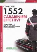 Concorsi 1552 carabinieri effettivi. Manuale. Prova a carattere culturale e logico-deduttivo