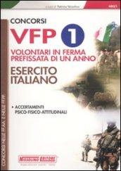Concorsi VFP 1. Volontari in ferma prefissata di un anno. Esercito italiano. Accertamenti psico-fisico-attitudinali