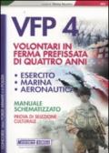 Concorsi per VFP 4. Volontari in ferma prefissata di quattro anni. Esercito, marina, areonautica