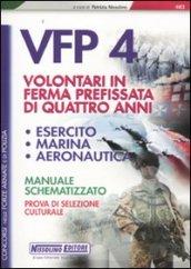 Concorsi per VFP 4. Volontari in ferma prefissata di quattro anni. Esercito, marina, areonautica