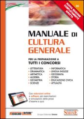 Manuale di cultura generale. Per la preparazione a tutti i concorsi. Con aggiornamento online