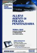 Allievi agenti di polizia penitenziaria. Teoria e quiz. Manuale completo per la preparazione alla prova scritta. Con aggiornamneto online