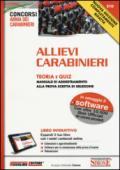 Allievi carabinieri. Teoria e quiz. Manuale di addestramento alla prova scritta di selezione. Con software