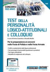 Test della personalità logico-attitudinali e colloquio. Per la preparazione ai concorsi nelle forze di polizia e nelle forze armate. Con aggiornamento online